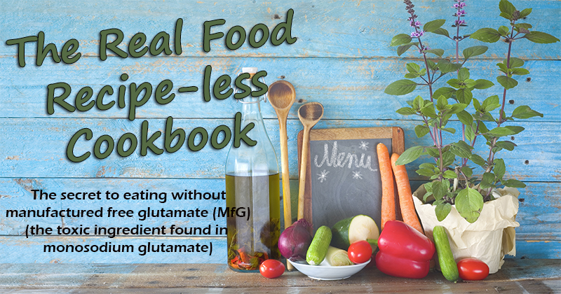 The Real Food Recipe-less Cookbook